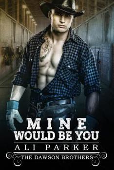 Paperback Mine Would Be You Book