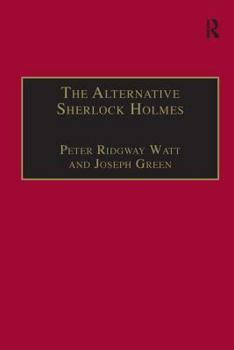 Hardcover The Alternative Sherlock Holmes: Pastiches, Parodies and Copies Book