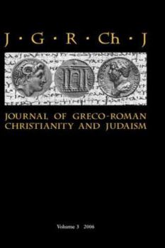 Hardcover Journal of Greco-Roman Christianity and Judaism 3 (2006) Book