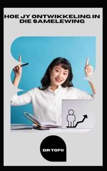 Paperback Hoe Jy Ontwikkeling in Die Samelewing [Afrikaans] Book