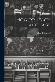 How to Teach Language