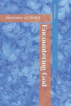 Paperback Encountering God: Anatomy of Belief Book