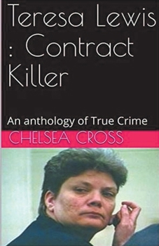 Paperback Teresa Lewis: Contract Killer Book