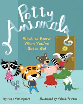 Hardcover Potty Animals: What to Know When You've Gotta Go! Book