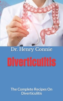 Paperback Diverticulitis: The Complete Recipes On Diverticulitis Book