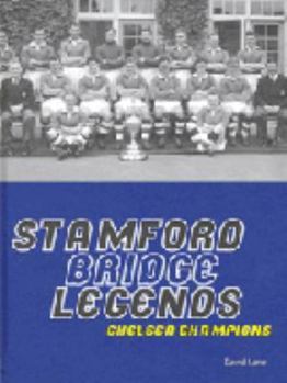 Paperback Stamford Bridge Legends : Chelsea Champions Book