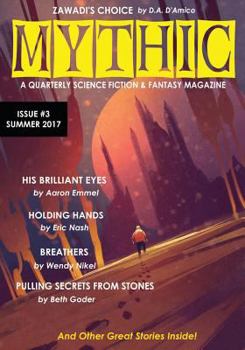 Paperback Mythic #3: Summer 2017 Book