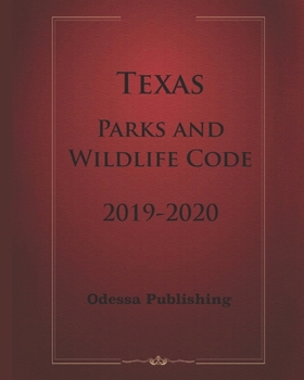 Paperback Texas Parks and Wildlife Code 2019-2020 Book