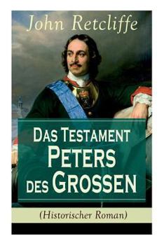 Paperback Das Testament Peters des Großen (Historischer Roman) [German] Book