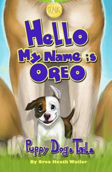 Paperback "Hello my name is Oreo": Puppy Dog Tails Book