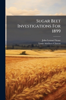 Paperback Sugar Beet Investigations For 1899 Book