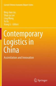 Paperback Contemporary Logistics in China: Assimilation and Innovation Book