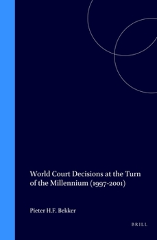 Hardcover World Court Decisions at the Turn of the Millennium (1997-2001) Book