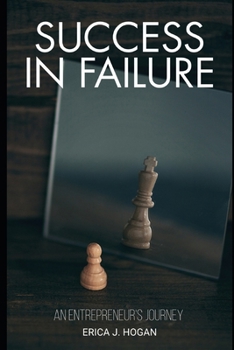 Paperback Success in Failure: An Entrepreneurs Journey Book