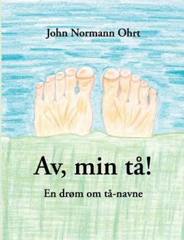 Paperback Av, min tå!: En drøm om tå-navne [Danish] Book