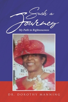Paperback Such a Journey: My Path to Righteousness Book