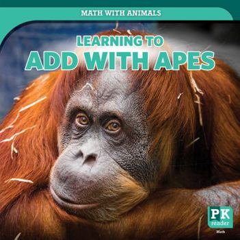 Paperback Learning to Add with Apes Book