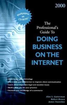 Paperback The Professional's Guide to Doing Business on the Internet [With One Disk] Book