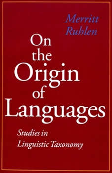 Hardcover On the Origin of Languages: Studies in Linguistic Taxonomy Book