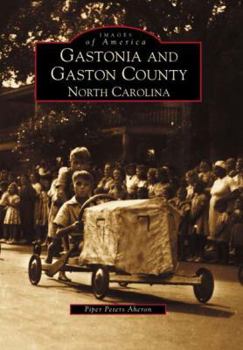 Paperback Gastonia and Gaston County: North Carolina Book
