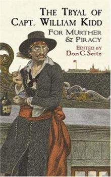 Paperback The Tryal of Capt. William Kidd: for Murther & Piracy (Dover Maritime) Book