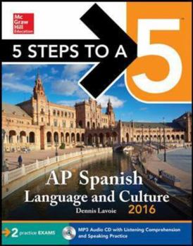 Paperback 5 Steps to a 5 AP Spanish Language and Culture 2016 [With MP3] Book