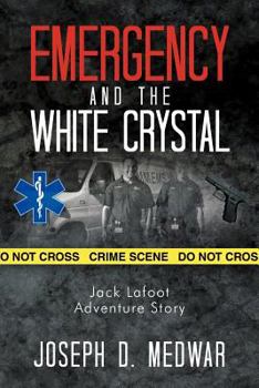 Emergency and the White Crystal