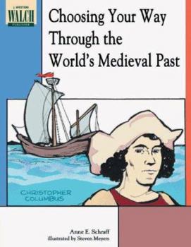 Paperback Choosing Your Way Through the World's Medieval Past Book