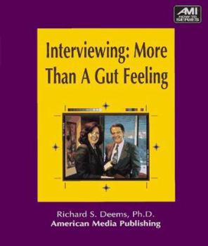 Paperback Interviewing--More Than a Gut Feeling Book