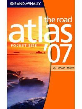 Paperback Rand Mcnally 2007 the Road Atlas: U.S. / Canada / Mexico Book
