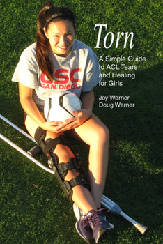 Paperback Torn: A Simple Guide to ACL Tears and Healing for Girls Book