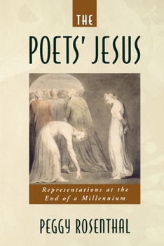 Paperback The Poets' Jesus: Representations at the End of a Millennium Book