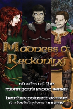 Paperback Madness & Reckoning: Stories of the Morrigan's Brood Series Book