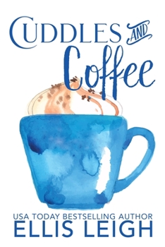Paperback Cuddles and Coffee: A Kinship Cove Fun & Flirty Romance Collection Book