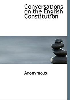 Paperback Conversations on the English Constitution Book