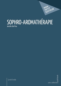 Paperback Sophro-aromathérapie [French] Book