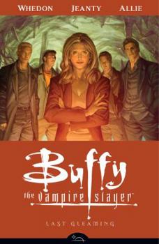 Last Gleaming - Book #8 of the Buffy the Vampire Slayer: Season 8