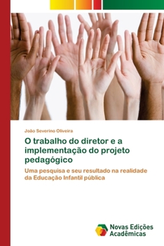 Paperback O trabalho do diretor e a implementação do projeto pedagógico [Portuguese] Book