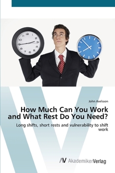 Paperback How Much Can You Work and What Rest Do You Need? Book
