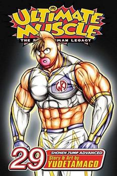 Ultimate Muscle, Volume 29 - Book #29 of the Kinnikuman Nisei