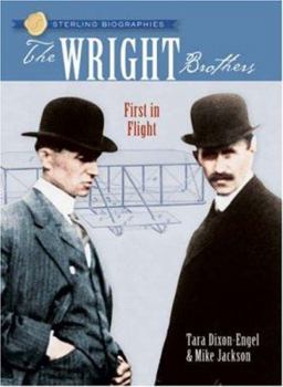 The Wright Brothers: First in Flight - Book  of the Sterling Biographies