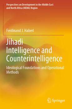 Paperback Jihadi Intelligence and Counterintelligence: Ideological Foundations and Operational Methods Book
