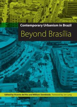 Paperback Contemporary Urbanism in Brazil: Beyond Brasília Book