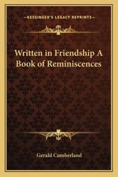 Paperback Written in Friendship A Book of Reminiscences Book