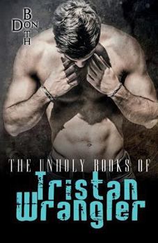 Paperback The unholy Books of Tristan Wrangler Book