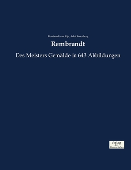 Paperback Rembrandt: Des Meisters Gemälde in 643 Abbildungen [German] Book