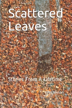 Paperback Scattered Leaves: Stories From A Lifetime Book