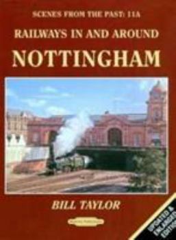 Paperback Railways in and Around Nottingham (Scenes from the Past) Book