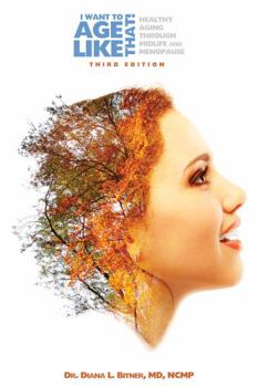 Perfect Paperback I Want to Age Like That! Third Edition Book