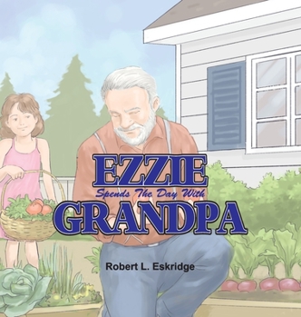 Hardcover Ezzie Spends the Day with Grandpa Book